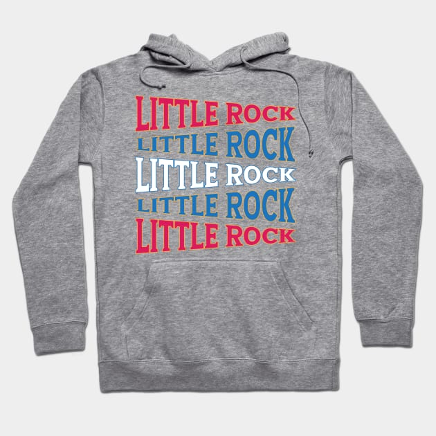 TEXT ART USA LITTLE ROCK Hoodie by LAVA-ROMA-NOVA